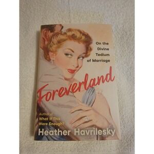 Foreverland: On the Divine Tedium of Marraige‎